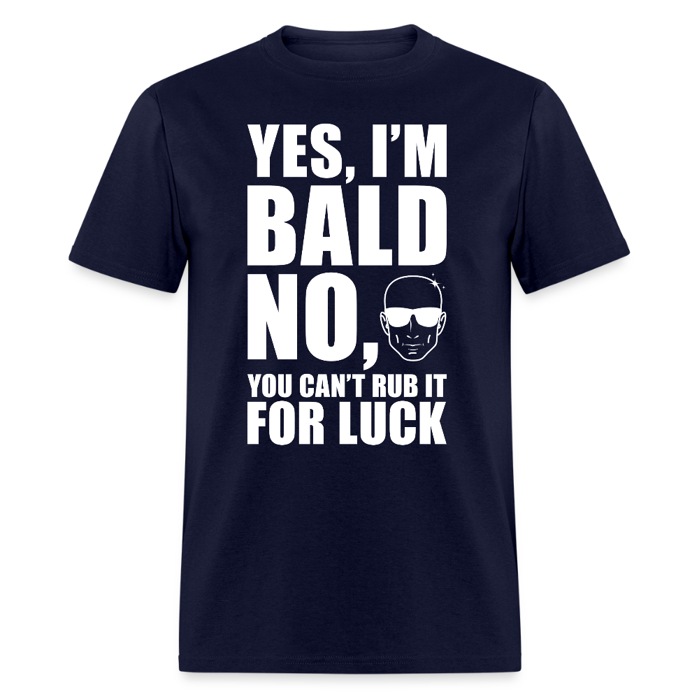 Yes I’m Bald T Shirt - navy