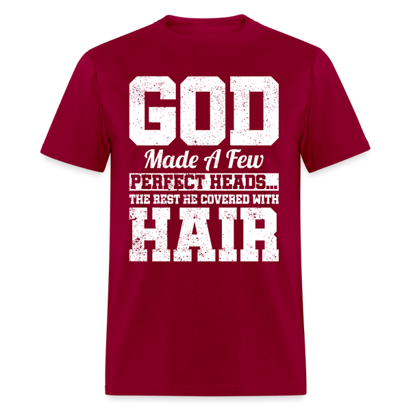 God Made A Few Perfect Heads T Shirt - dark red