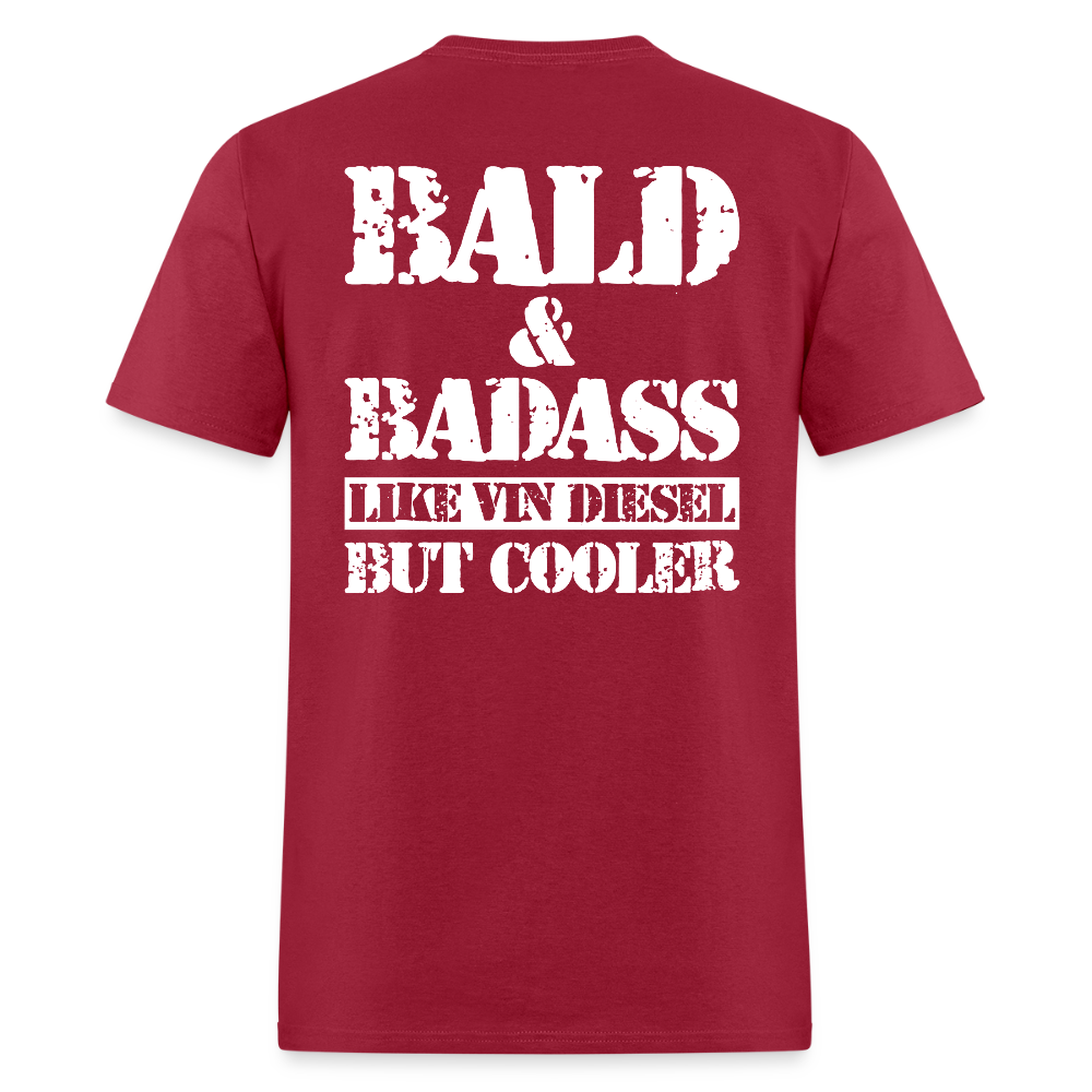 Bald & Badass Like Vin Diesel But Cooler Back Print T Shirt - dark red